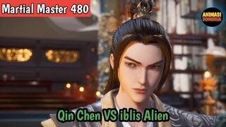 Martial Master 480 ‼️Qin Chen VS iblis alien