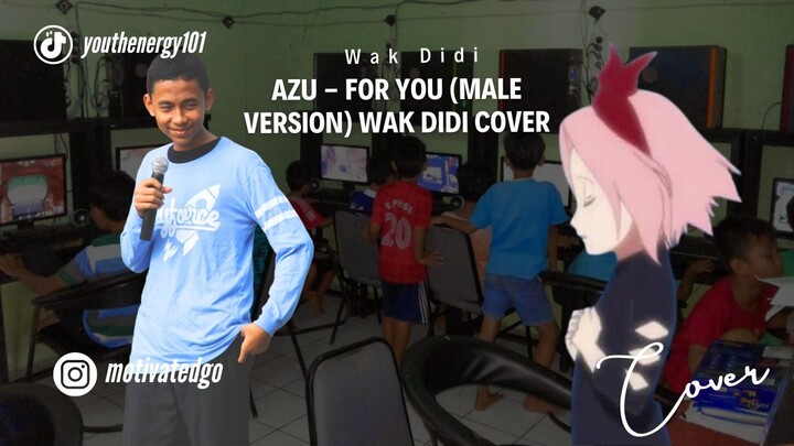 AZU - For You (male version) WAK DIDI COVER