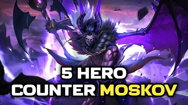 5 HERO COUNTER MOSKOV