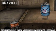 Petualangan Lucu Robot Kaleng Minuman Baru Saja Di Mulai |Boxville Part 1