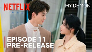 My Demon | Episode 11 Pre-Release | Kim Yoo Jung | Song Kang | EXPLAINED