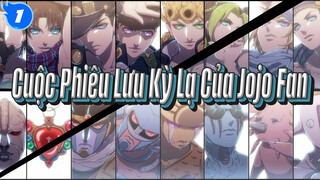 Mọi Người Sẽ Xem Anime Này Vì Sự Lôi Cuốn Của Các Fan Jojo / Jojo / Hâm Mộ_1