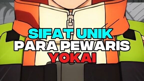 DETAIL UNIK TENTANG SIFAT YOKAI DANDADAN