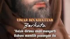 ingat lah kata kata UMAR BIN KHATTAB..