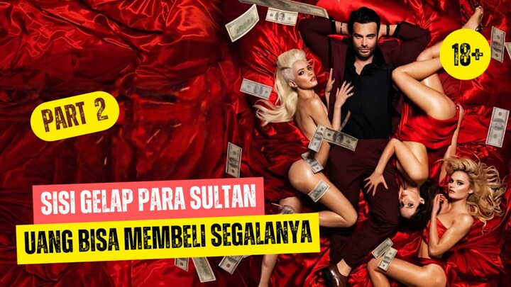 PART 2 KISAH NYATA SISI GELAP PARA SULTAN‼️