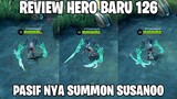 REVIEW HERO BARU 126 MOBILE LEGENDS YANG BISA SUMMON SUSANOO - BAKAL COLLAB SKIN SASUKE?