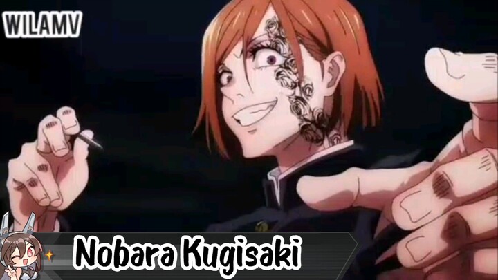 Nobara Kugisaki|Jujutsu Kaisen|AMV|