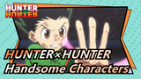 [HUNTER×HUNTER] Characters In HUNTER×HUNTER Are Handsome