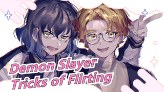 [Demon Slayer] EP26 Good Tricks of Flirting