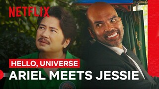 Ariel Meets Jessie | Hello, Universe | Netflix Philippines