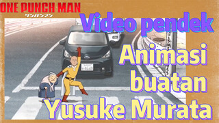 [One Punch Man] Video pendek | Animasi buatan Yusuke Murata