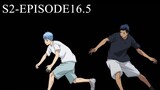 Kuroko no Basket S2-EP16.5 (Mou Ikkai Yarimasen Ka)
