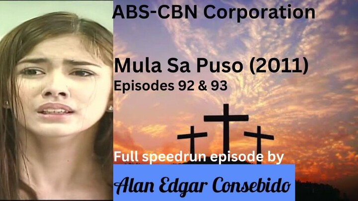 Mula Sa Puso 2011 Episodes 92 & 93