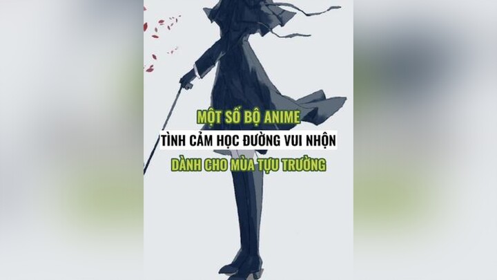 Sắp tựu trường thì xem vài bộ happy một xíu nè animelibrary