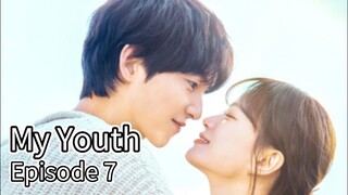 My Youth (2025) | Episode 7 | EngSub