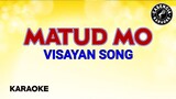 Matud Mo (Karaoke) - Visayan Song
