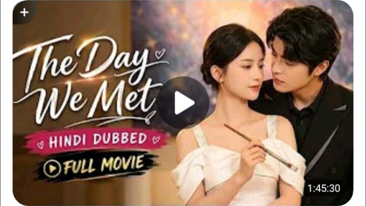 The day we met full movie dubbed in Hindi Urdu