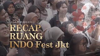 FOR REVENGE - at  Ruang Indonesia Fest Jakarta [RECAP]
