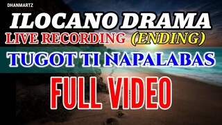 ILOCANO DRAMA || TUGOT TI NAPALABAS | ENDING FULL VIDEO