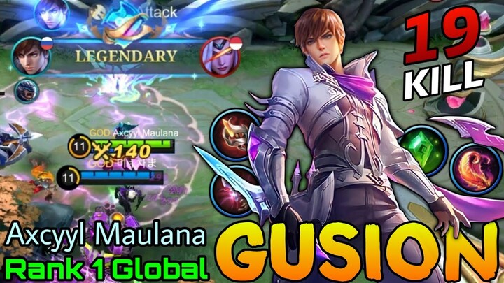 89% Win Rate Gusion 19 Kills Gameplay! - Top 1 Global Gusion by Axcyyl Maulana - Mobile Legends