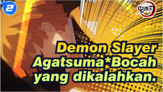 Demon Slayer|【MAD】Agatsuma Zenitsu*Bocah yang dikalahkan._D2