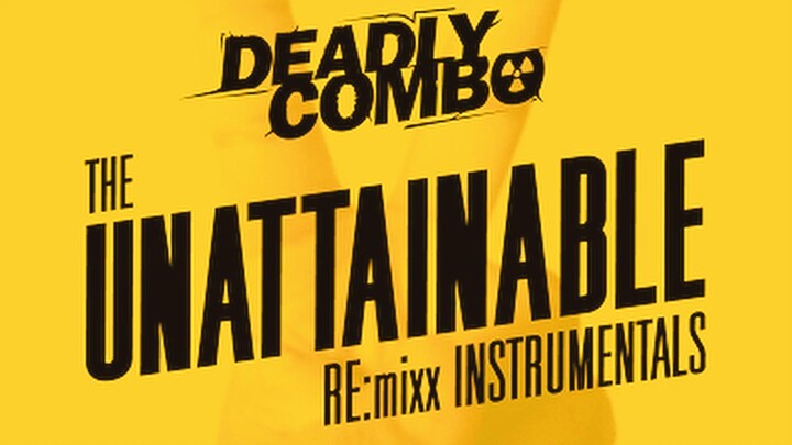 Deadly Combo | The Unattainable RE:mixx 伴奏版 (Boom Bap 节拍)