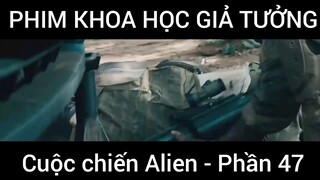 Phim khoa học giả tưởng, cuộc chiến Alien #47