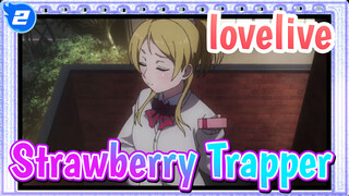 lovelive!| Strawberry Trapper dengan BiBi_2