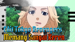 MEMANG SANGAT KEREN | Tokyo Revengers