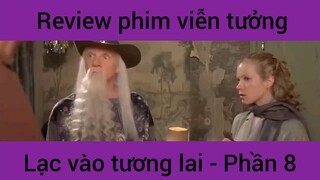 Review phim viễn tưởng lạc vào tương lai #8