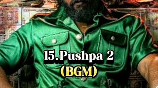 TOP 15 EPIC & MOST POWERFUL BGM OF INDIAN MOVIES #PUSHPA2 #ANIMAL #ROLEX