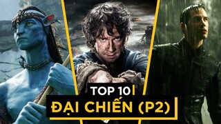 TOP ĐẠI CHIẾN HOÀNH TRÁNG NHẤT (Phần 2)
