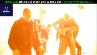 REVIEW PHIM : Người dơi 2 (p2) #rvphimanhhung