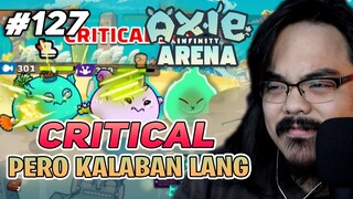 CRITICAL NG KALABAN MALAKAS PAG SAKEN 10 DAMAGE |  Axie Infinity (Tagalog) #127