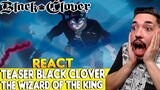 REACT TEASER TRAILER BLACK CLOVER SWORD OF THE WIZARD KING | FILME DE BLACK CLOVER REACTION