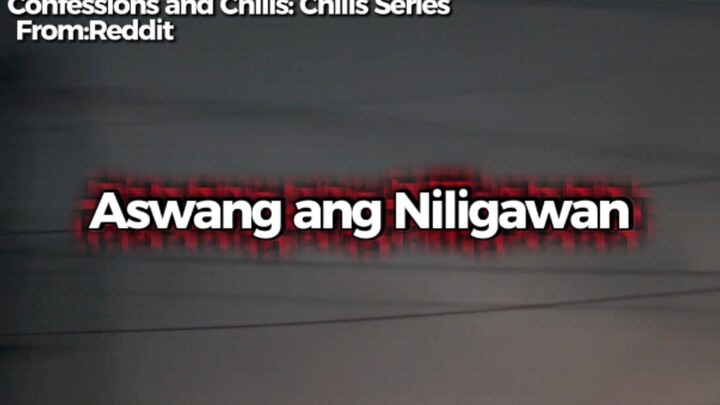 Aswang ang Niligawan: Real Tagalog Horror Story |C&C:Chills Series