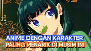 Karakternya Bikin Anime ini Jadi Spesial! (Bahas Kusuriya no Hitorigoto)