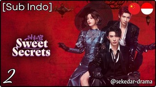[Sub Indo] Sweet Secrets – Eps. 02 (2025)