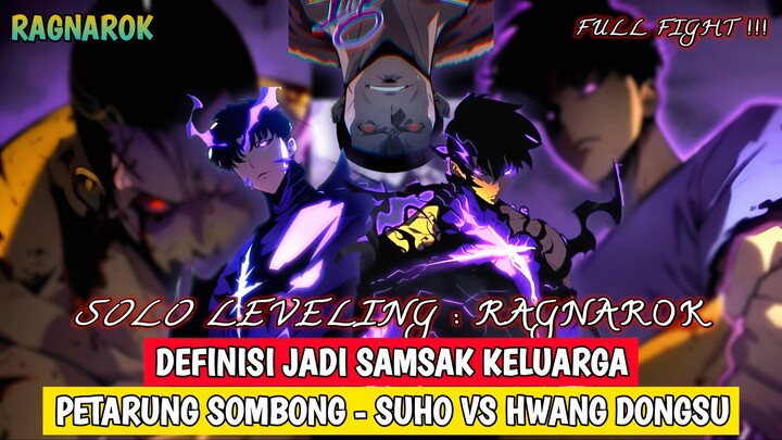 DEFINISI JADI SAMSAK KELUARGA ‼️ SUNG SUHO VS HWANG DONGSU - FULL MOVIE | SOLO LEVELING RAGNAROK