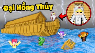 TÔ GÀ THỬ THÁCH 24H XÂY THUYỀN NOAH CHỐNG LẠI THẢM HỌA ĐẠI HỒNG THỦY TRONG MINECRAFT CỨU SINH TỐ