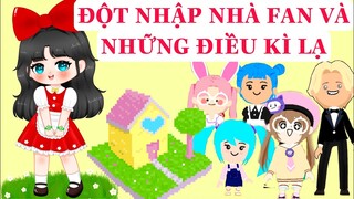 ĐỘT NHẬP NHÀ FAN PHÁT HIỆN NHIỀU ĐIỀU KÌ LẠ ( Phần 3 )