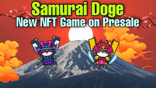 Samurai Doge New NFT Game on Presale | Quick Look and Review (Tagalog)