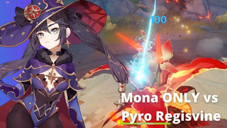 Genshin Impact - Lv60 Mona vs Pyro Regisvine เดี่ยว