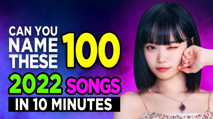 [KPOP GAME] CAN YOU NAME THESE 100 2022 SONGS ?/SONG CHECK