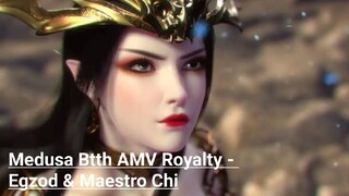 Medusa Btth AMV Royalty - Egzod & Maestro Chi
