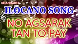 ILOCANO SONG || NO AGSARAK TAN TO PAY