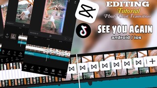 Editing Tutorial Photo Beat Transition See You Again Capcut