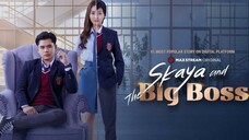 Skaya And The Big Boss Episode 6