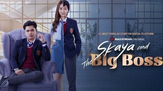 Skaya And The Big Boss Episode 6