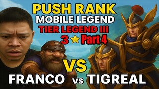 Push Rank Mobile Legend Tier Legend III ⭐3 Part 4 Franco Vs Tigreal